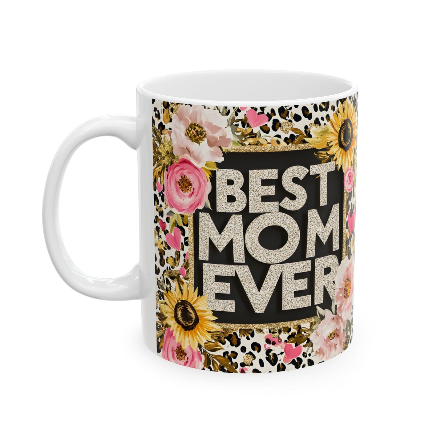 Best Mom Ever Floral Ceramic Mug